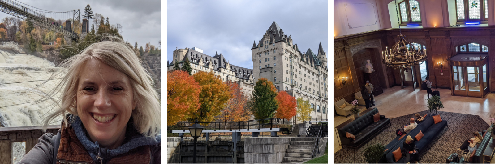 Me at Montmorency Falls, Autumn colours with Chateau Laurier, the lobby at the Chateau Laurier
